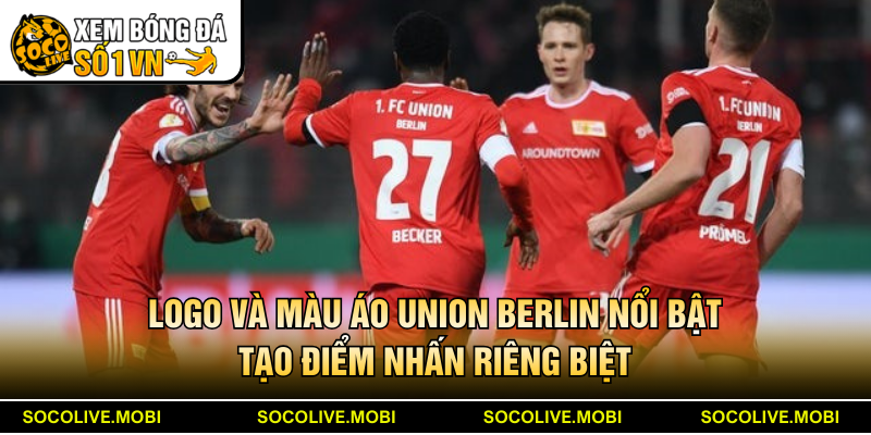 Logo và màu áo Union Berlin nổi bật tạo điểm nhấn riêng biệt